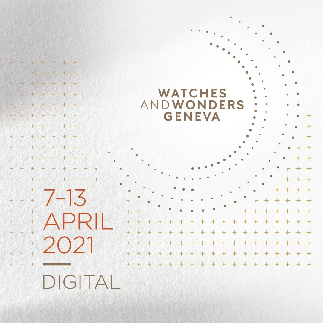 Watches And Wonders 2021. - Geneva